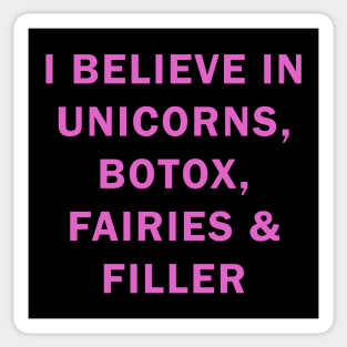 I believe in uniconts, botox, fairies and filler Sticker